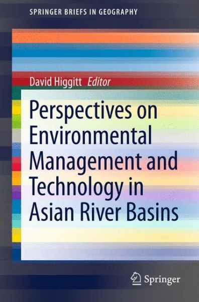 David Higgitt · Perspectives on Environmental Management and Technology in Asian River Basins - Springerbriefs in Geography (Paperback Book) (2011)