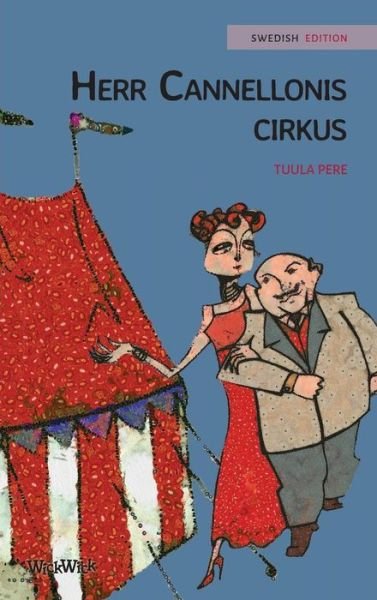Tuula Pere · Herr Cannellonis cirkus (Hardcover Book) (2018)