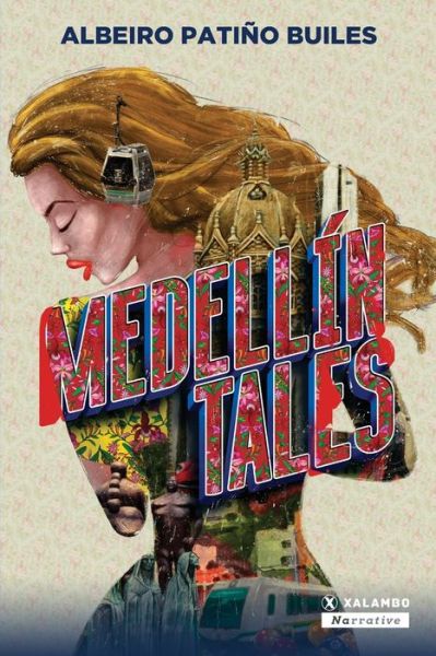 Cover for Albeiro Patino Builes · Medellin Tales (Paperback Book) (2021)