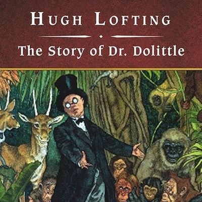 Cover for Hugh Lofting · The Story of Dr. Dolittle, with eBook Lib/E (CD) (2009)