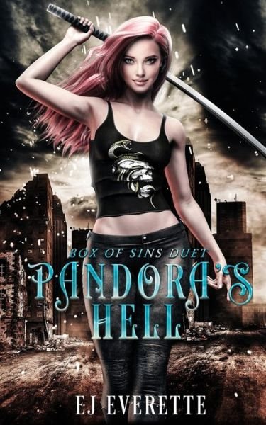 Cover for Ej Everette · Pandora's Hell: A Post-Apocalyptic Romance - Box of Sins Duet (Pocketbok) (2022)