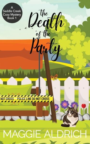 Cover for Maggie Aldrich · The Death of the Party: A Saddle Creek Cozy Mystery Book 1 (Paperback Book) (2021)