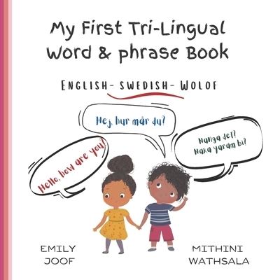 Cover for Emily Joof · My First Tri-Lingual Word &amp; Phrase Book: English - Swedish - Wolof (Paperback Book) (2021)