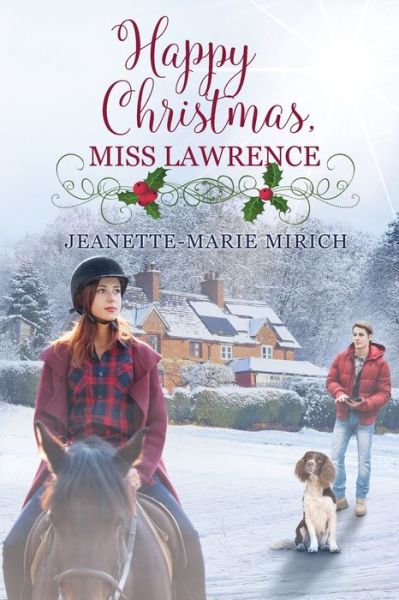 Cover for Jeanette-Marie Mirich · Happy Christmas, Miss Lawrence (Taschenbuch) (2021)