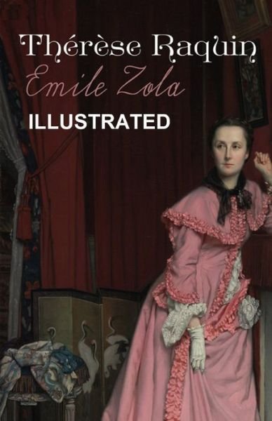 Cover for Emile Zola · Therese Raquin Illustrated (Paperback Book) (2021)