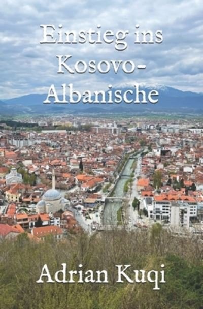 Cover for Adrian Kuqi · Einstieg ins Kosovo-Albanische (Paperback Bog) (2021)