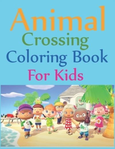 Cover for Joy Press · Animal Crossing Coloring Book For Kids: Animal Crossing New Horizons Coloring Book (Paperback Book) (2021)