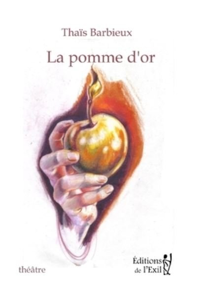 Cover for Thais Barbieux · La pomme d'or (Paperback Bog) (2020)
