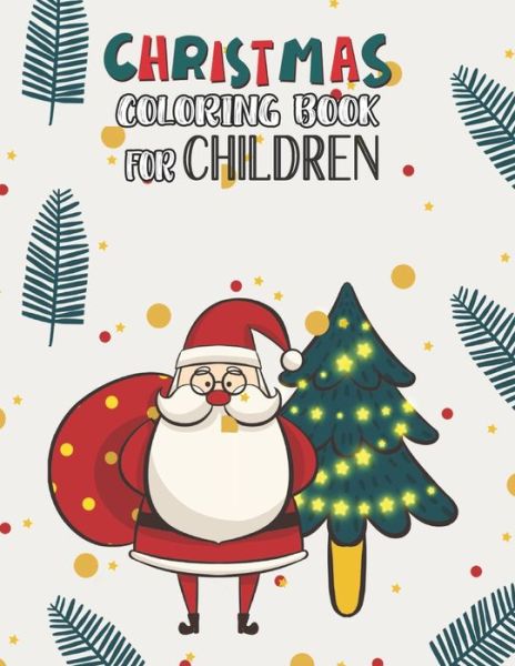 Christmas Coloring Book For Children - Mimouni Publishing Group - Książki - Independently Published - 9798565042290 - 14 listopada 2020