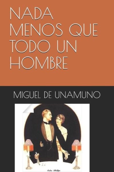 Cover for Miguel de Unamuno · NADA Menos Que Todo Un Hombre (Paperback Bog) (2020)