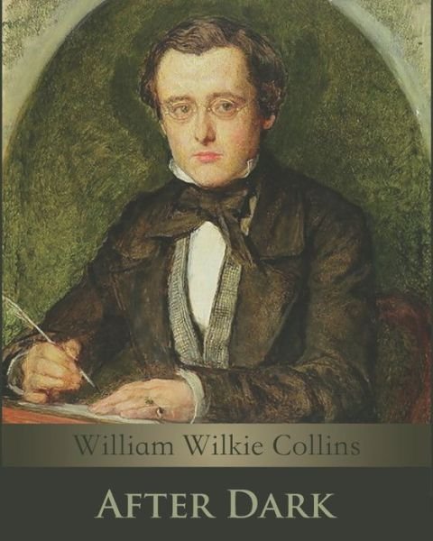 Cover for William Wilkie Collins · After Dark (Annotated) (Paperback Book) (2020)