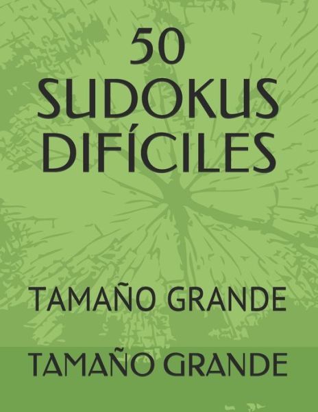 Cover for Tamaño Grande · 50 Sudokus Dificiles (Paperback Book) (2020)