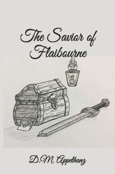Cover for D M Appelhanz · The Savior of Flaibourne (Paperback Bog) (2020)