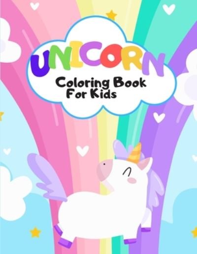 Unicorn Coloring Book For Kids - Colorful World - Livres - Independently Published - 9798665032290 - 9 juillet 2020