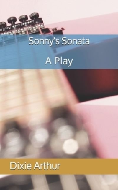 Cover for Dixie Arthur · Sonny's Sonata (Paperback Book) (2020)