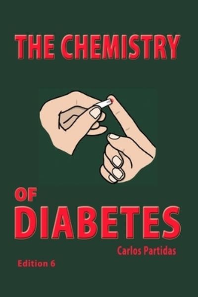 Cover for Carlos L Partidas · The Chemistry of Diabetes (Paperback Book) (2020)