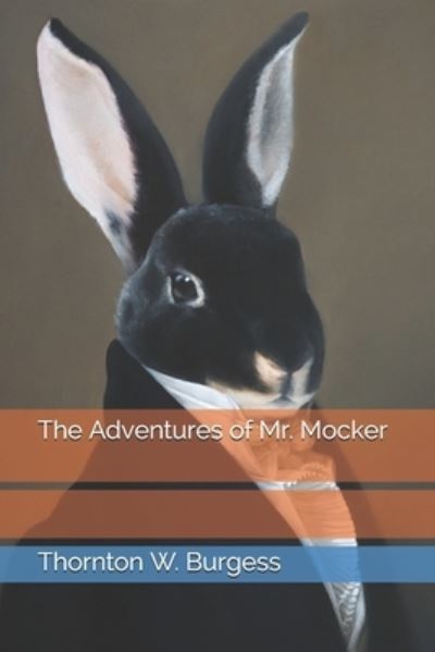 The Adventures of Mr. Mocker - Thornton W Burgess - Books - Independently Published - 9798692861290 - February 22, 2021