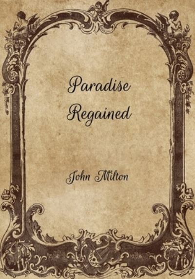 Cover for John Milton · Paradise Regained (Paperback Bog) (2021)