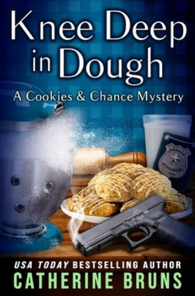 Cover for Catherine Bruns · Knee Deep in Dough (Pocketbok) (2021)