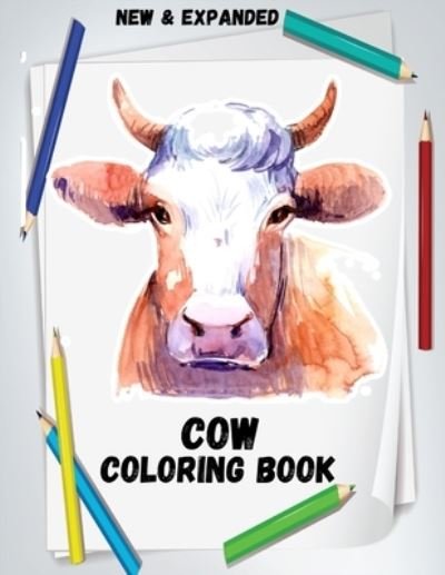 Cover for Raj · Cow Coloring Book (New &amp; Expanded) (Taschenbuch) (2021)