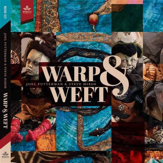 Cover for Futterman, Joel &amp; Steve Hirsh · Warp &amp; Weft (CD) (2022)