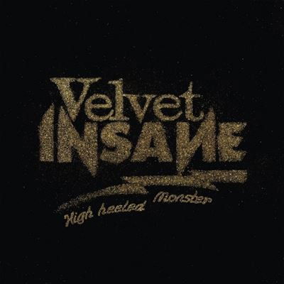 High Heeled Monster - Velvet Insane - Música - WILD KINGDOM - 0200000110291 - 20 de outubro de 2023