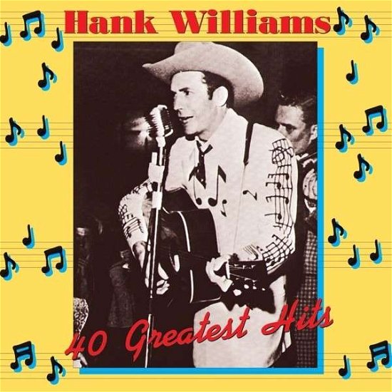 Cover for Hank Williams · 40 Greatest Hits (LP) (2015)