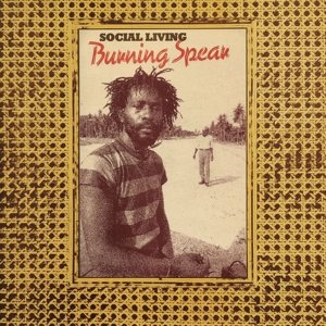 Cover for Burning Spear · Social Living (Aka Marcus Children) / Living Dub (CD) (2015)