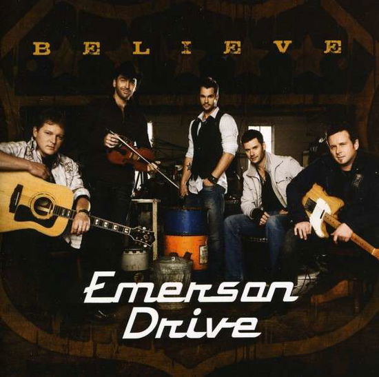 Cover for Emerson Drive · Believe (CD) (2010)