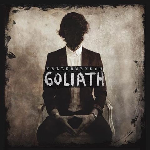 Goliath - Kellermensch - Muziek -  - 0602557326291 - 27 januari 2017
