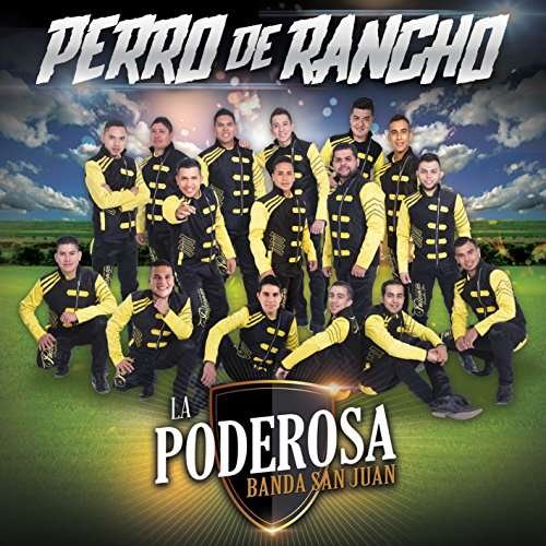 Cover for La Poderosa Banda San Juan · Perro De Rancho (CD) (2017)