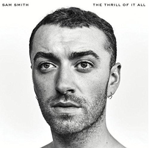 Thrill of It All - Sam Smith - Musikk - UNIVERSAL MUSIC - 0602557991291 - 3. november 2017