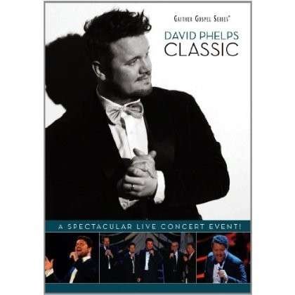 Cover for David Phelps · Phelps, David-classic (DVD) (2012)