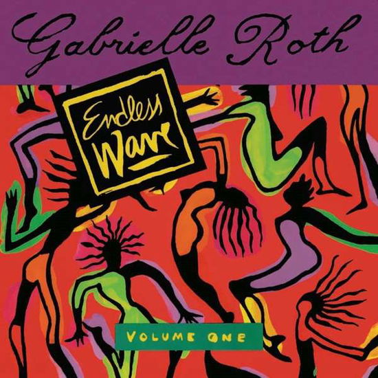 Endless Wave Volume One - Gabrielle Roth - Musique - TIME CAPSULE - 0650245598291 - 25 septembre 2020