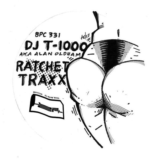 Cover for Dj T-1000 · Ratchet Traxx (LP) [EP edition] (2017)