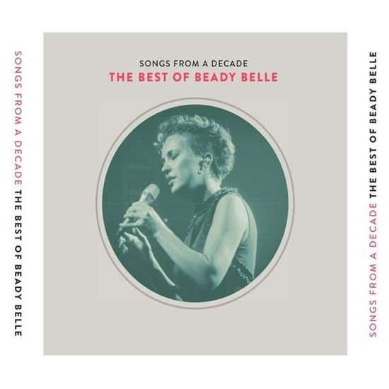 Best Of: Songs From A Decade - Beady Belle - Musiikki - JAZZLAND - 0687437791291 - perjantai 19. toukokuuta 2023