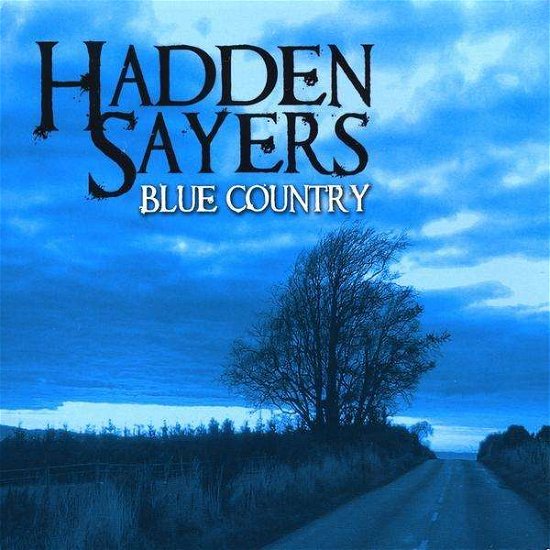 Cover for Hadden Sayers · Blue Country (CD) (2009)