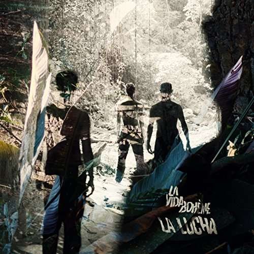 Cover for La Vida Boheme · La Lucha (CD) (2017)