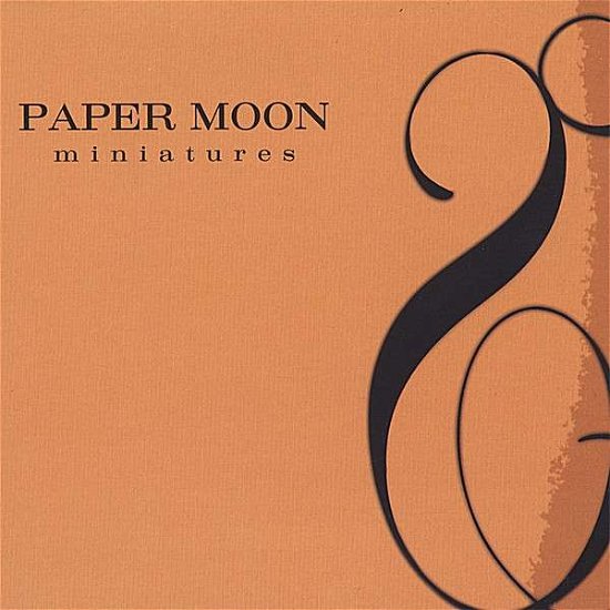 Cover for Paper Moon · Miniatures (CD) (2006)