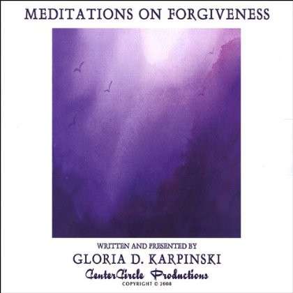 Cover for Gloria Karpinski · Meditations on Forgiveness (CD) (2009)