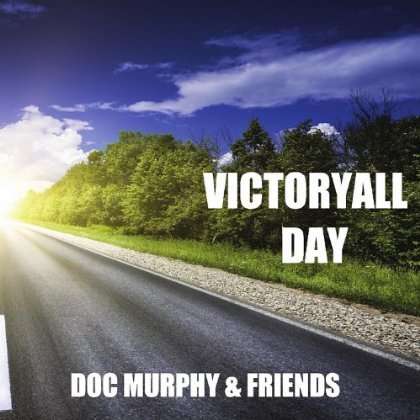 Cover for Doc Murphy · Victory All Day (CD) (2012)