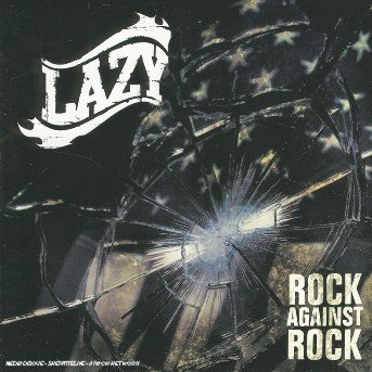Cover for Lazy · Rock Against Rock (CD) (2006)