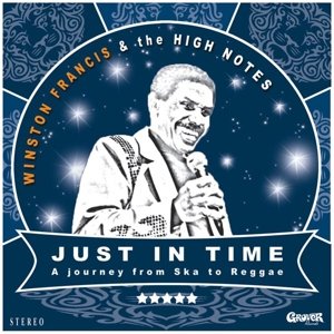 Cover for Winston Francis &amp; the Highnotes · Just in Time (LP/CD) (2019)