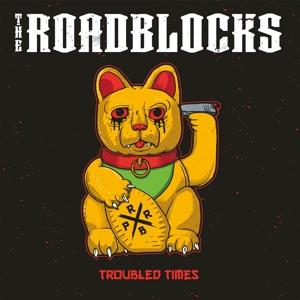 Cover for The Roadblocks · Troubled Times (LP) (2020)