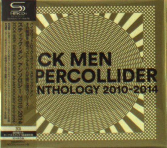 Cover for Stick men · Supercollicler an Anthology 2010-2014 (CD) [Japan Import edition] (2017)