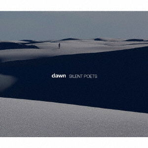 Cover for Silent Poets · Dawn (CD) [Japan Import edition] (2018)