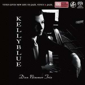 Cover for Dan Nimmer Trio · Kelly Blue (CD) [Japan Import edition] (2016)