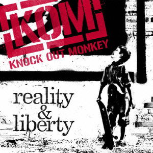 Cover for Knock out Monkey · Reality &amp; Liberty (CD) [Japan Import edition] (2013)