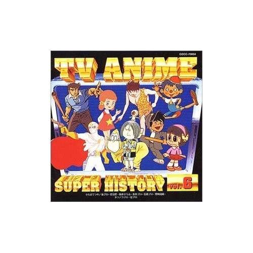 TV Anime History 6 / Various - TV Anime History 6 / Various - Música -  - 4988001239291 - 17 de fevereiro de 2012