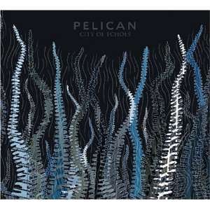 Cover for Pelican · City of Echoes (CD) [Japan Import edition] (2007)